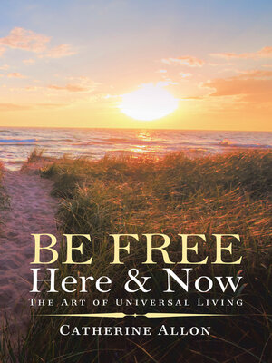 cover image of Be Free Here & Now